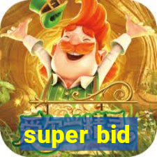 super bid